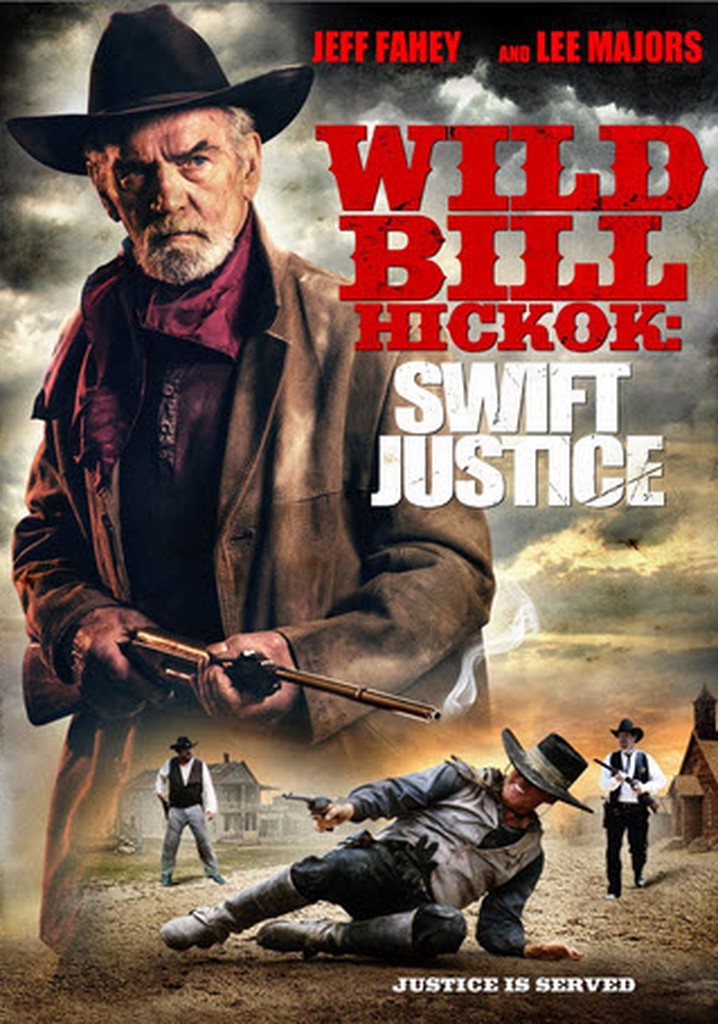 Wild Bill Hickok: Swift Justice poster
