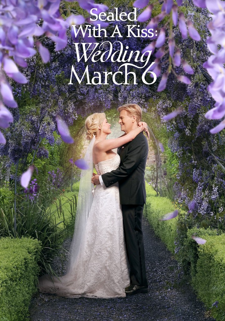 Sealed With a Kiss: Wedding March 6 poster