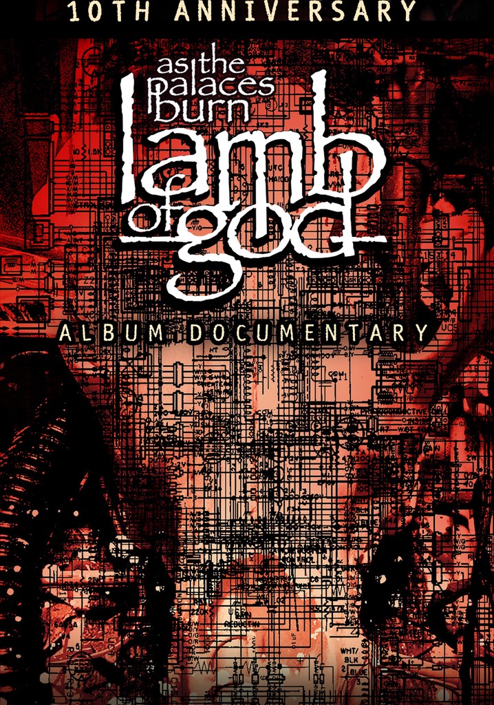 Lamb of God: The Making of As the Palaces Burn Album poster