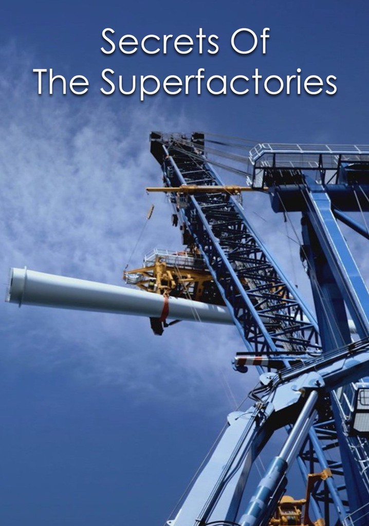 Secrets of the Superfactories poster