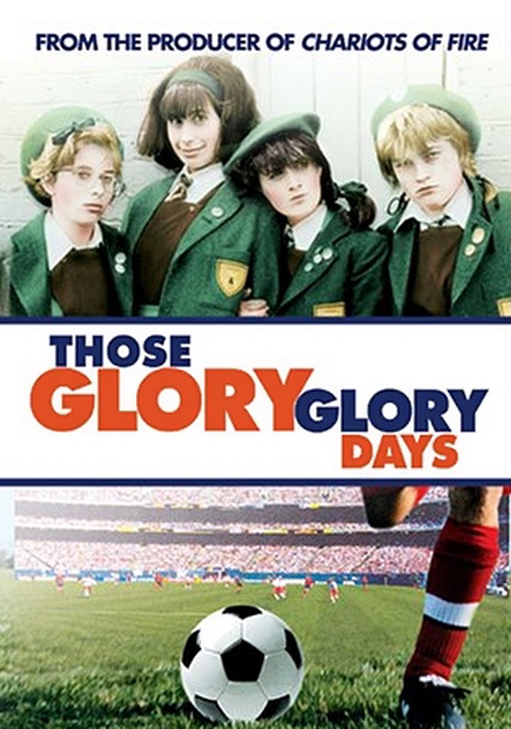 Those Glory Glory Days poster