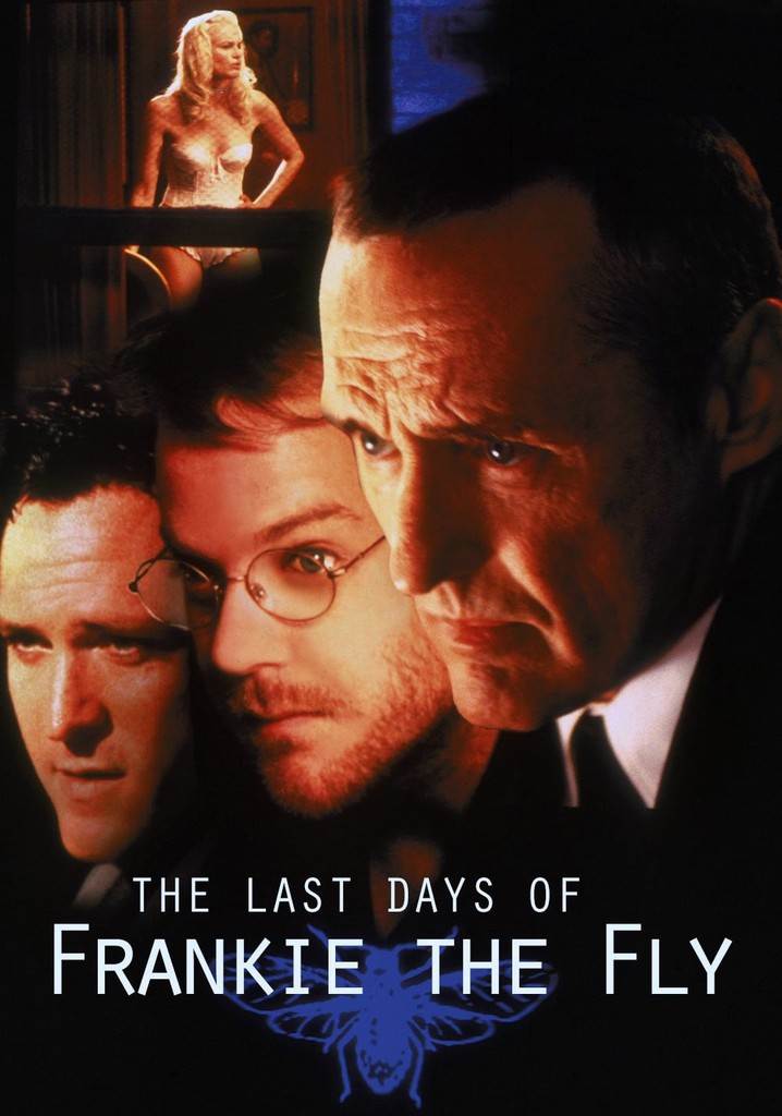 The Last Days of Frankie the Fly poster