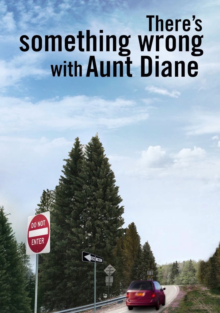 There's Something Wrong with Aunt Diane poster