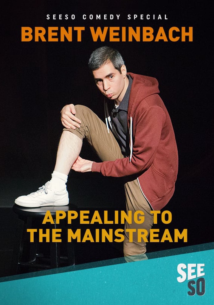 Brent Weinbach: Appealing to the Mainstream poster