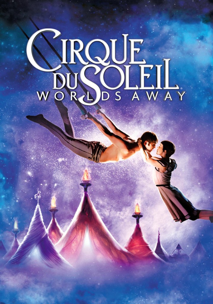 Cirque du Soleil: Worlds Away poster