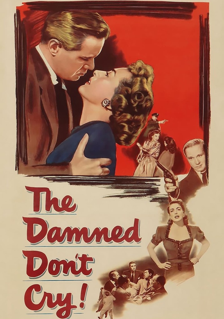 The Damned Don't Cry poster