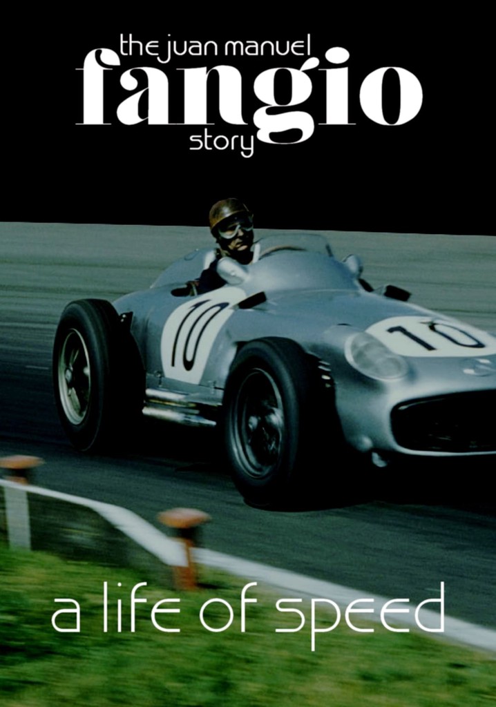 A Life of Speed: The Juan Manuel Fangio Story poster