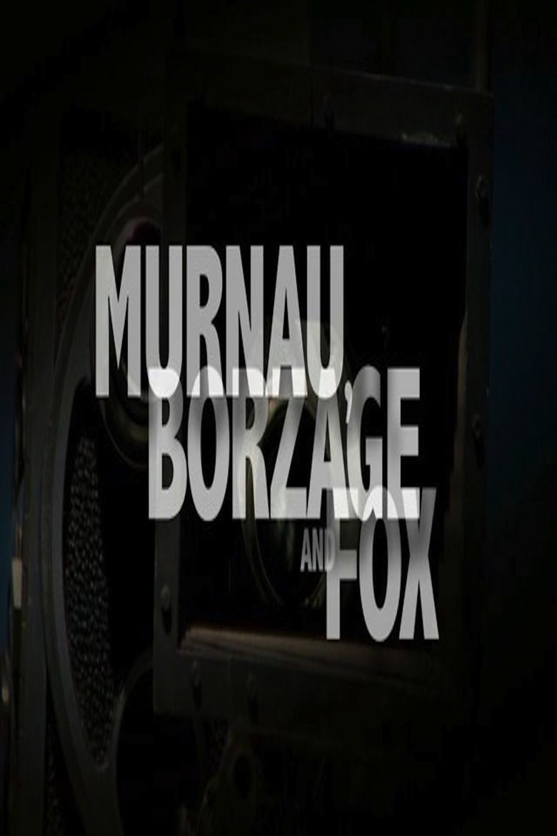 Murnau, Borzage and Fox poster