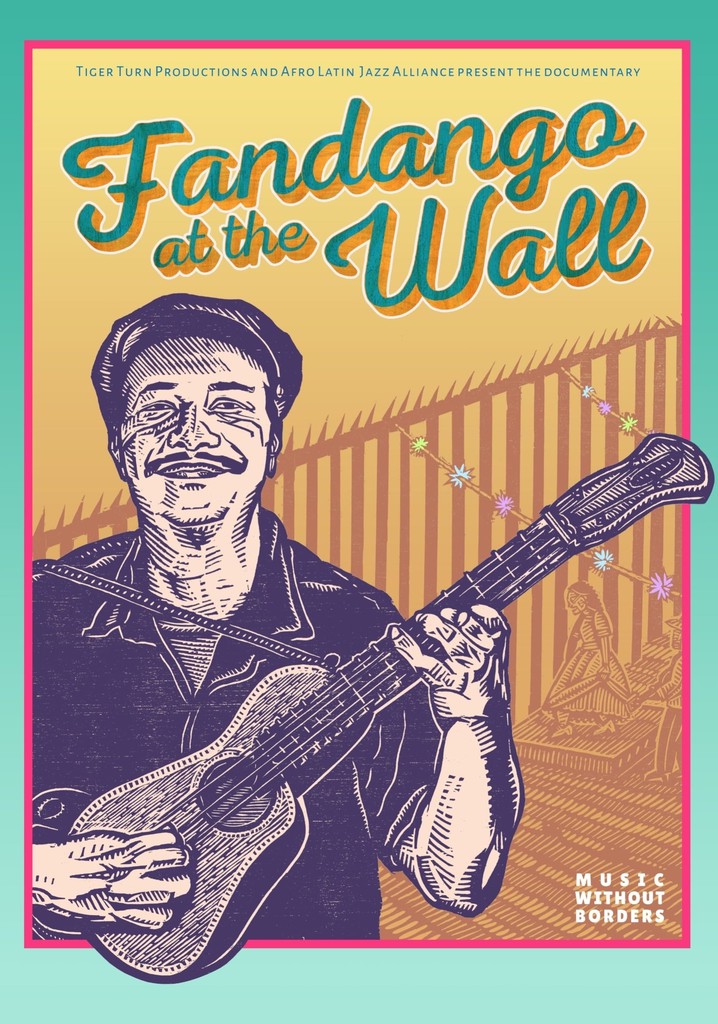 Fandango at the Wall poster