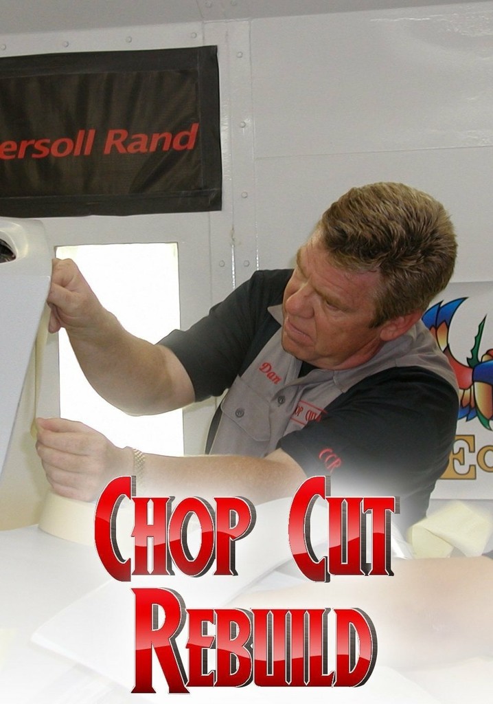 Chop Cut Rebuild poster