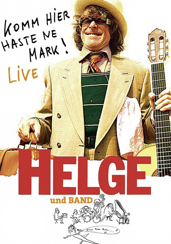 Helge - Komm hier haste ne Mark! Helge und Band live in Berlin poster