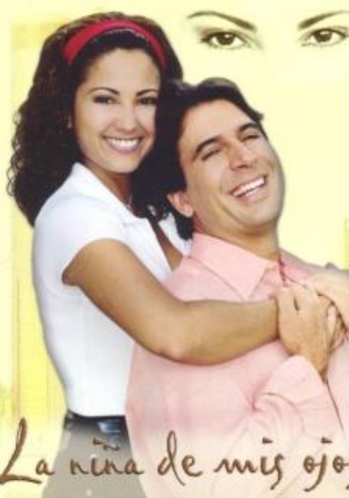 La niña de mis ojos poster