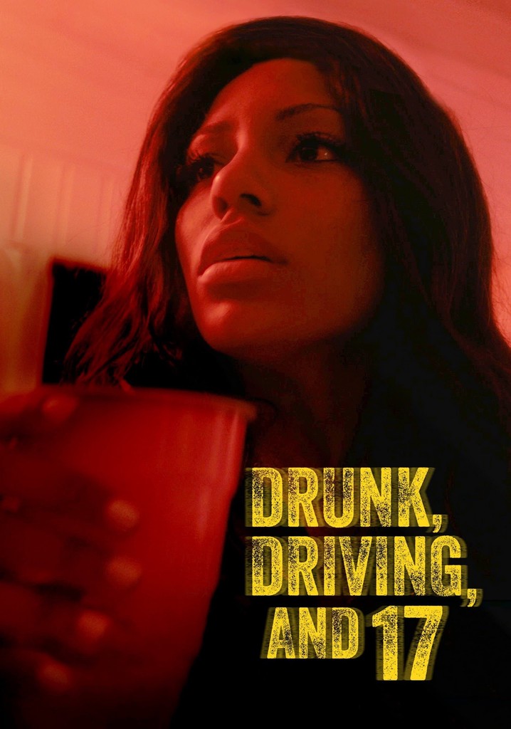 Drunk, Driving, and 17 poster
