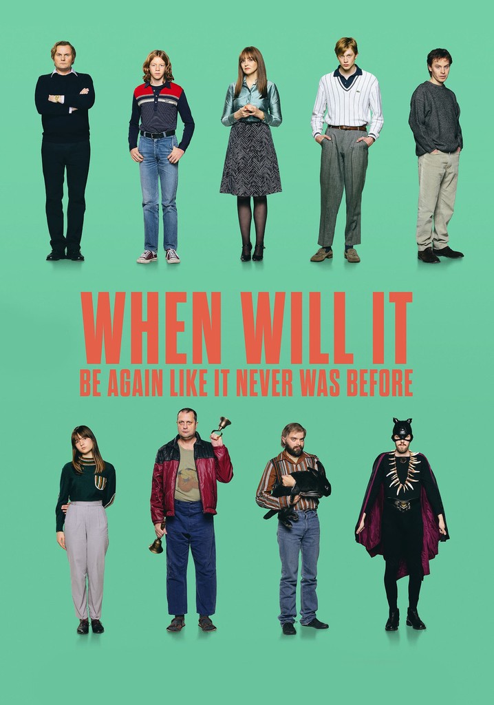 When Will It Be Again Like It Never Was Before poster