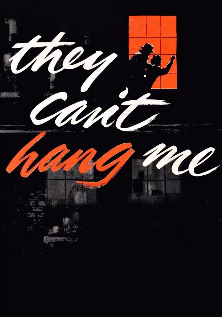 They Can't Hang Me poster