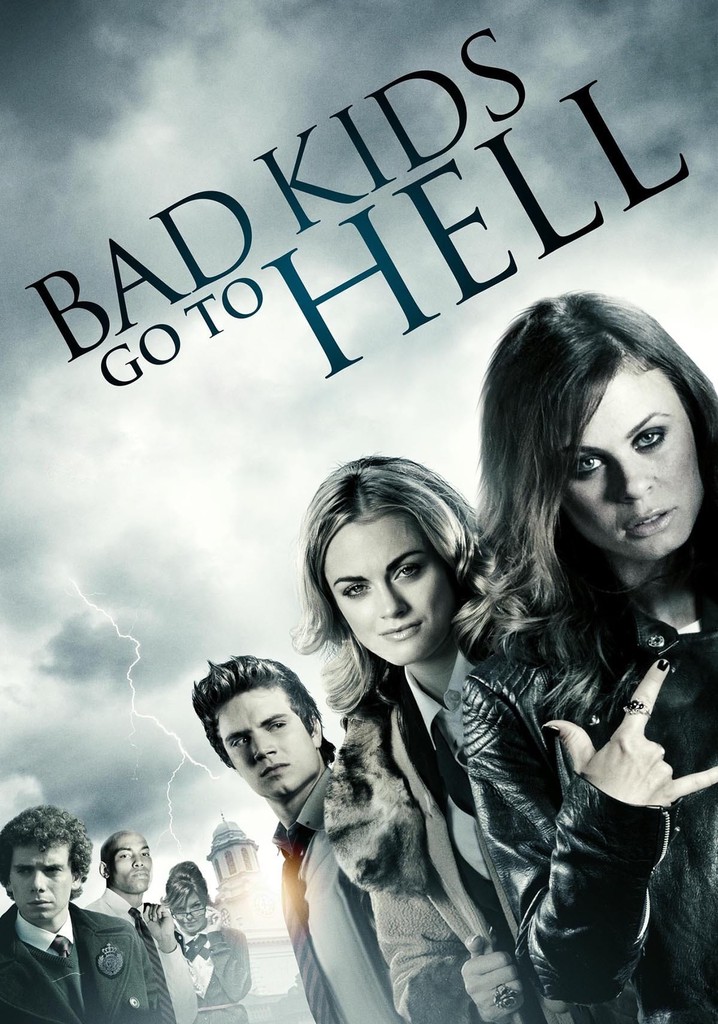 Bad Kids Go To Hell poster