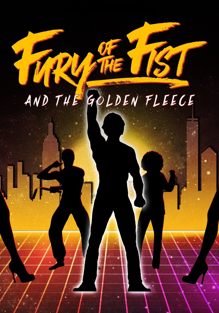 Fury of the Fist and the Golden Fleece poster