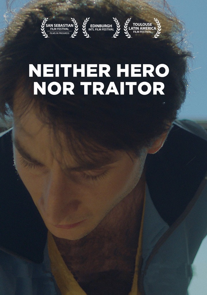 Neither Hero Nor Traitor poster