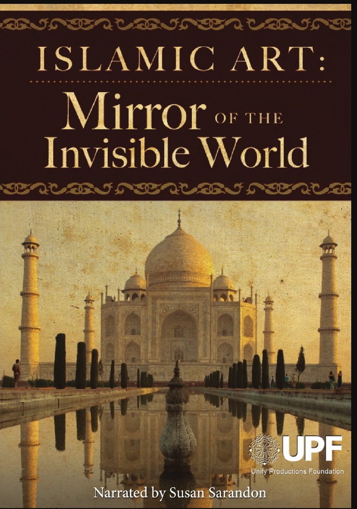 Islamic Art: Mirror of the Invisible World poster