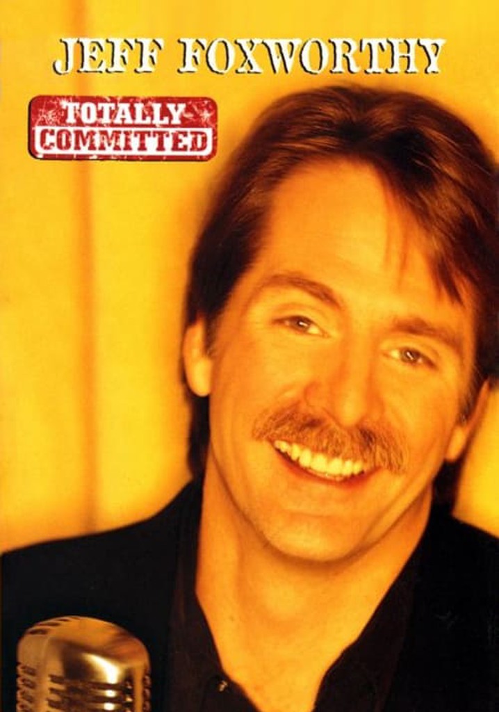 Jeff Foxworthy: Totally Committed poster