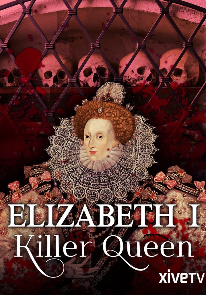 Elizabeth I: Killer Queen poster