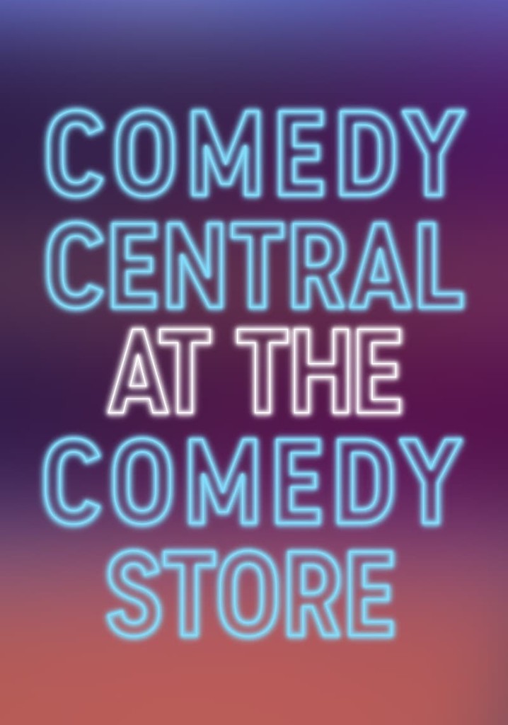 Comedy Central at the Comedy Store poster