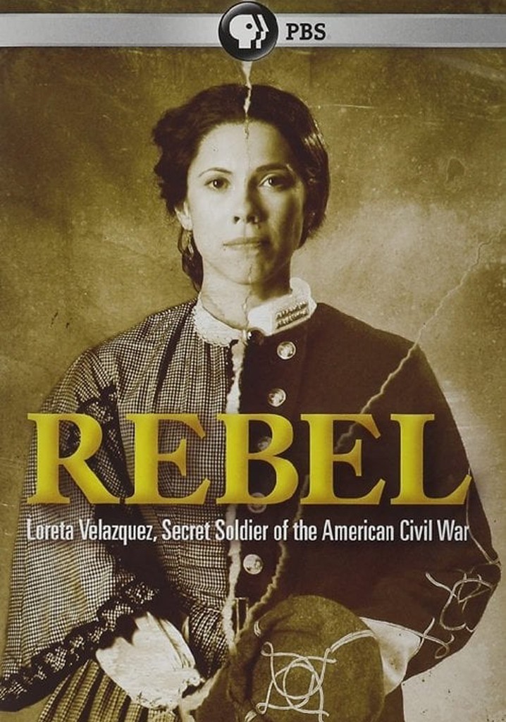 Rebel: Loreta Velazquez, Secret Soldier of the American Civil War poster