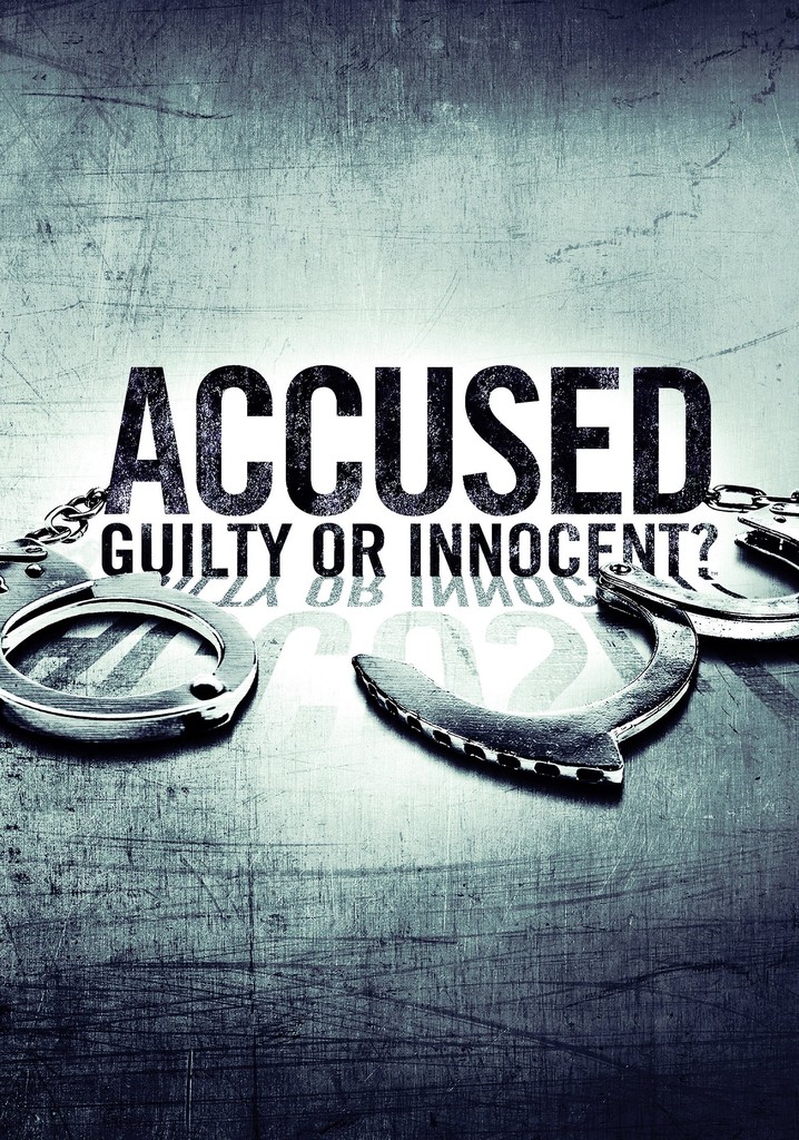 Accused: Guilty or Innocent? poster