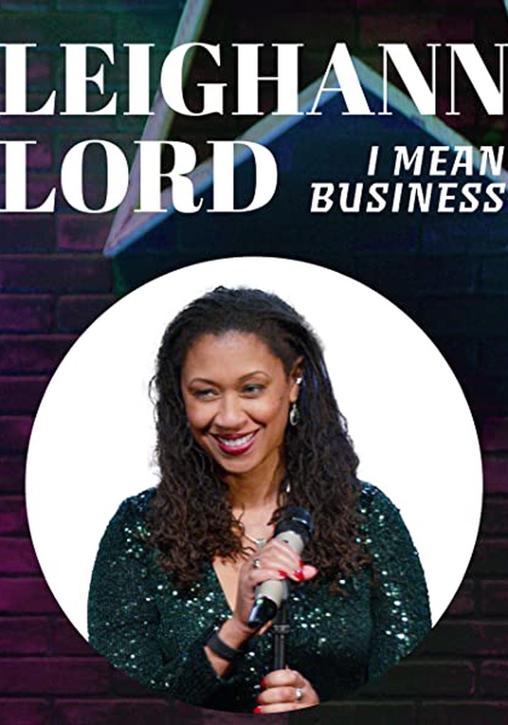 Leighann Lord: I Mean Business poster