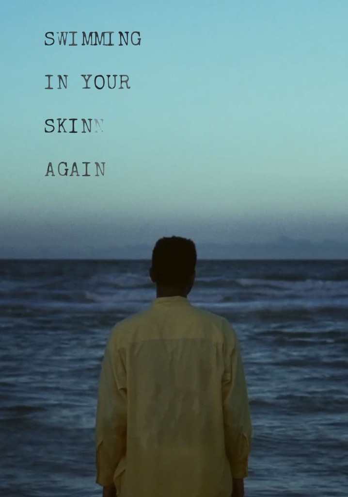 Swimming in Your Skin Again poster