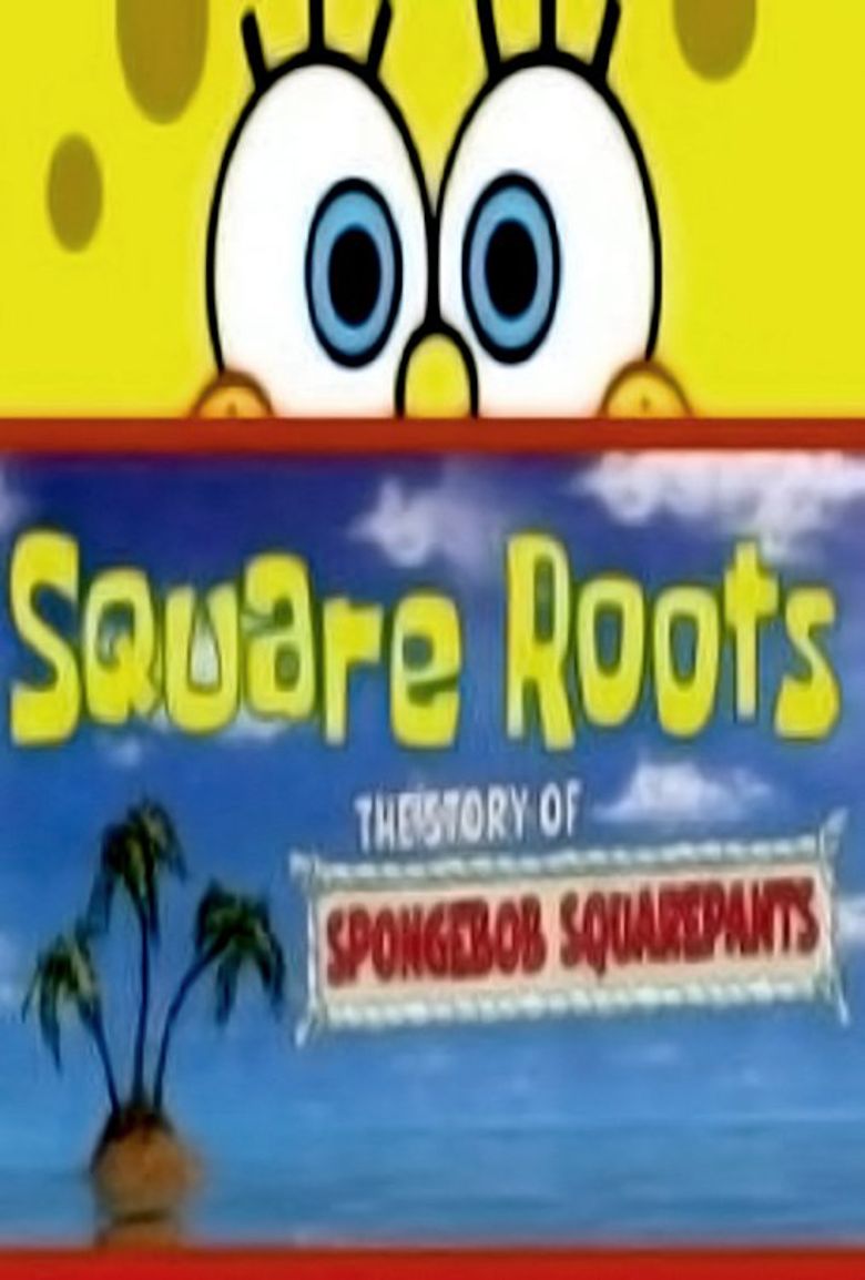 Square Roots: The Story of SpongeBob SquarePants poster