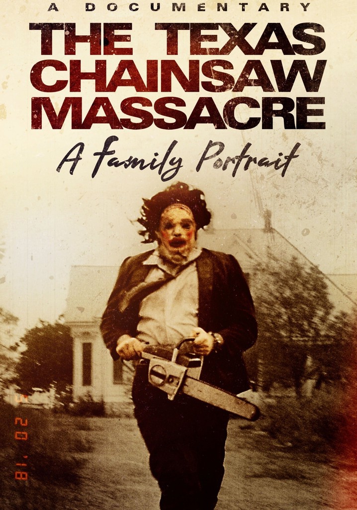 The Texas Chainsaw Massacre: A Family Portrait poster