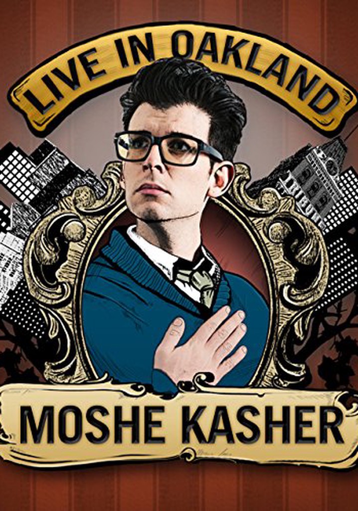 Moshe Kasher: Live in Oakland poster
