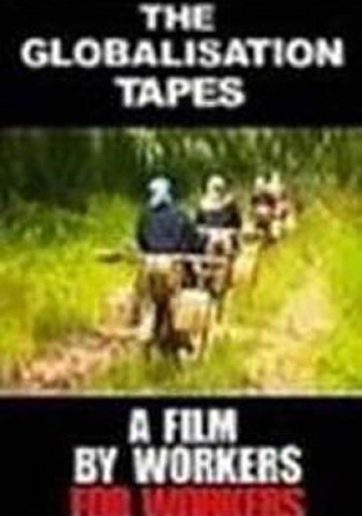 The Globalisation Tapes poster
