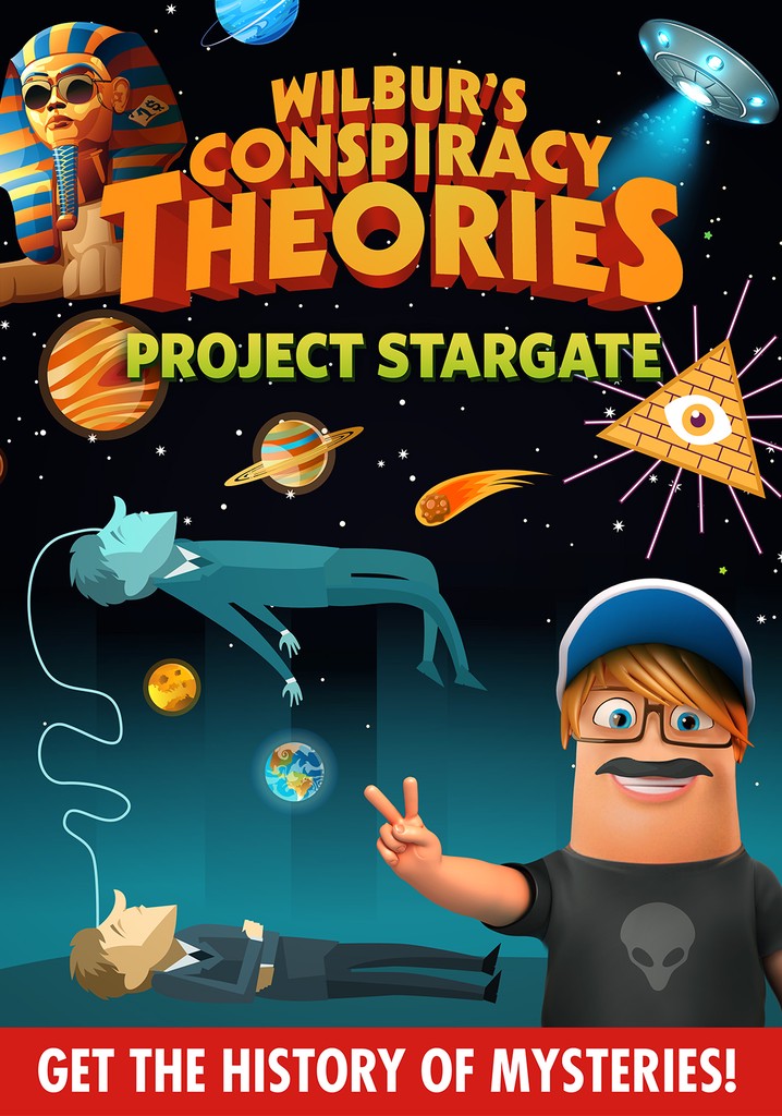 Wilbur's Conspiracy Theories: Project Stargate poster
