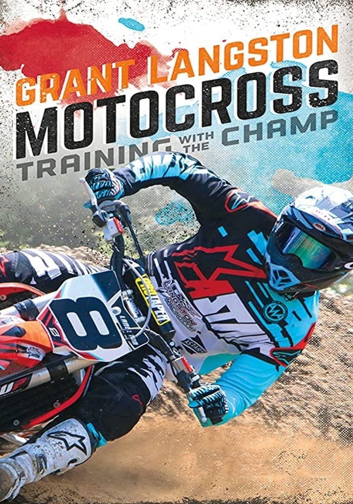 Grant Langston: Motocross Training with the Champ poster
