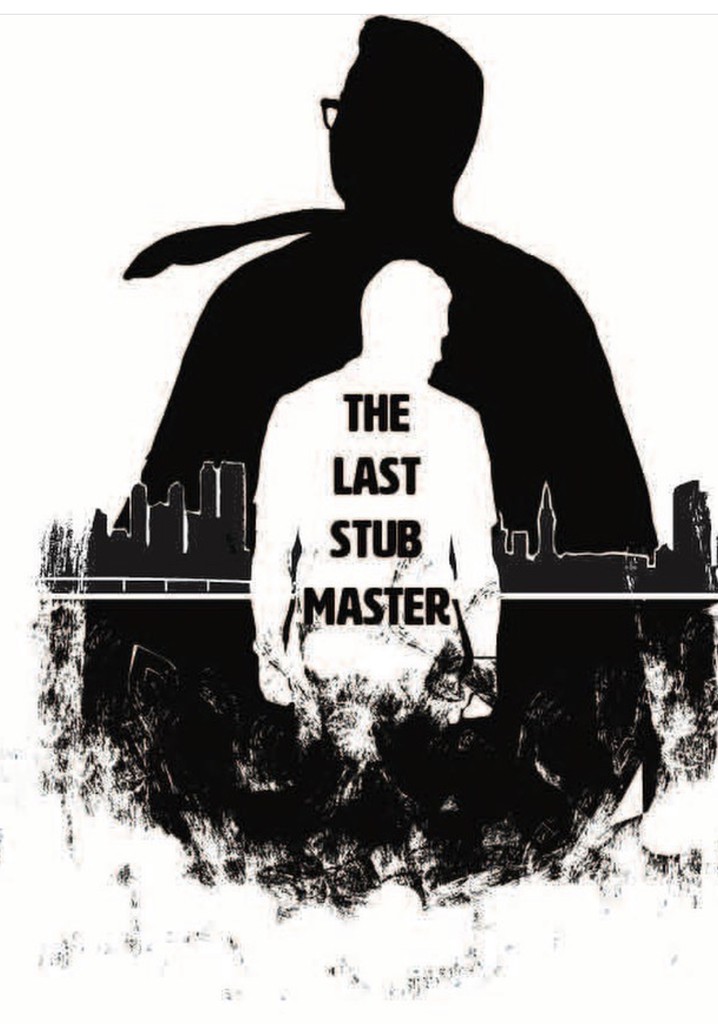 The Last Stub Master poster