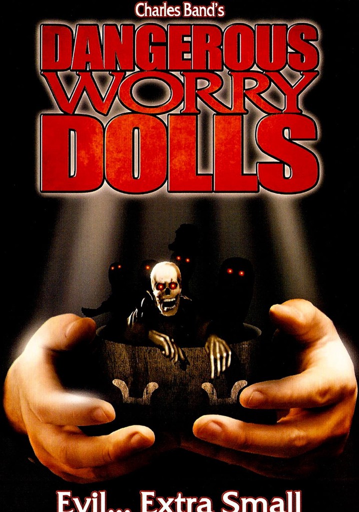 Dangerous Worry Dolls poster