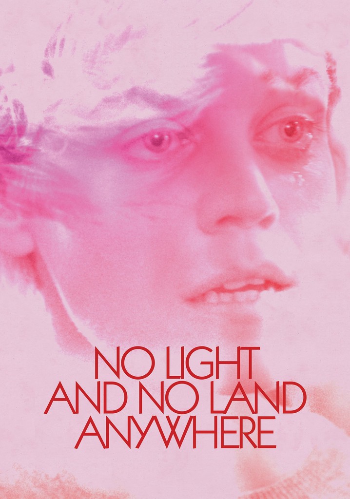 No Light and No Land Anywhere poster