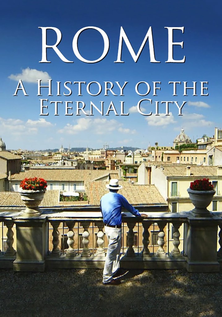 Rome: A History Of The Eternal City poster