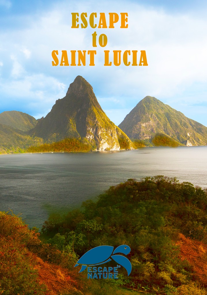 Escape to Saint Lucia poster