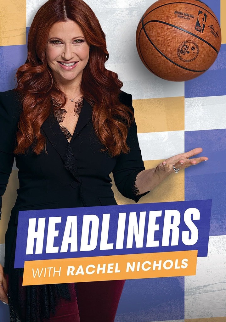 Headliners With Rachel Nichols poster