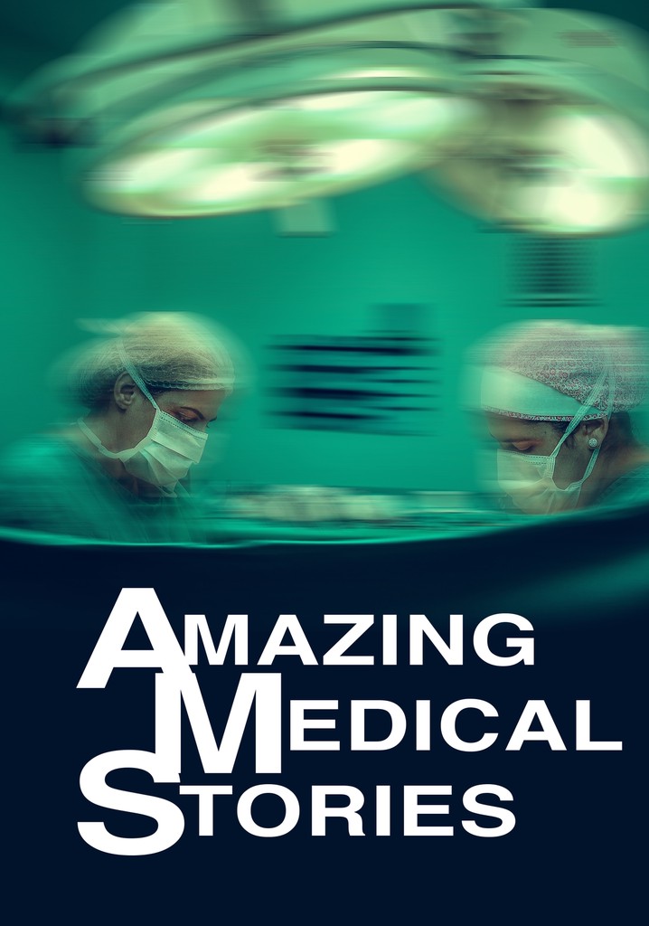 Amazing Medical Stories poster