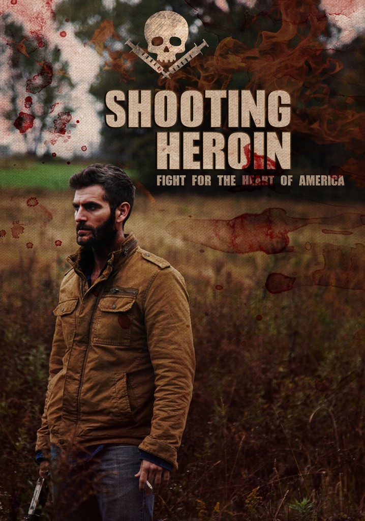Shooting Heroin poster