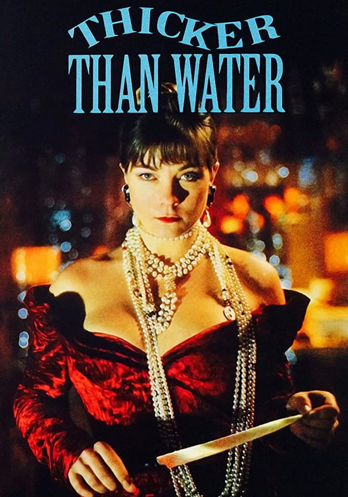 Thicker Than Water poster