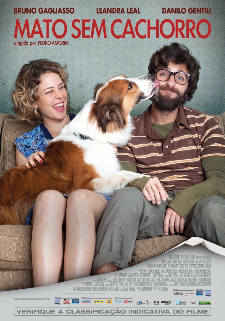Mato sem Cachorro poster