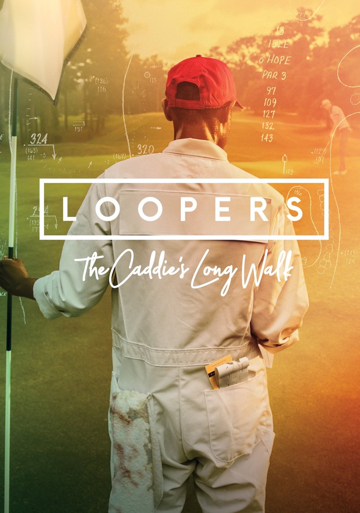 Loopers: The Caddie's Long Walk poster