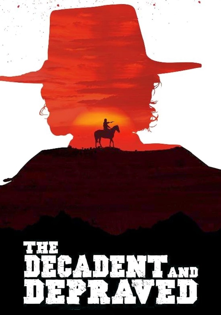 The Decadent and Depraved poster