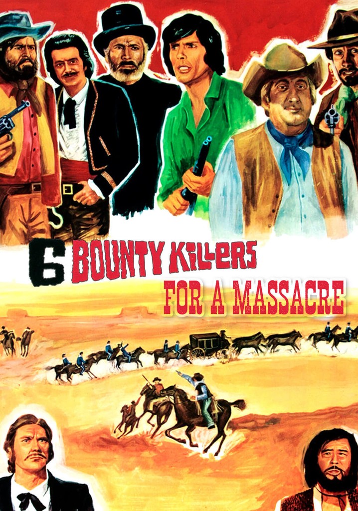 Six Bounty Killers for a Massacre poster