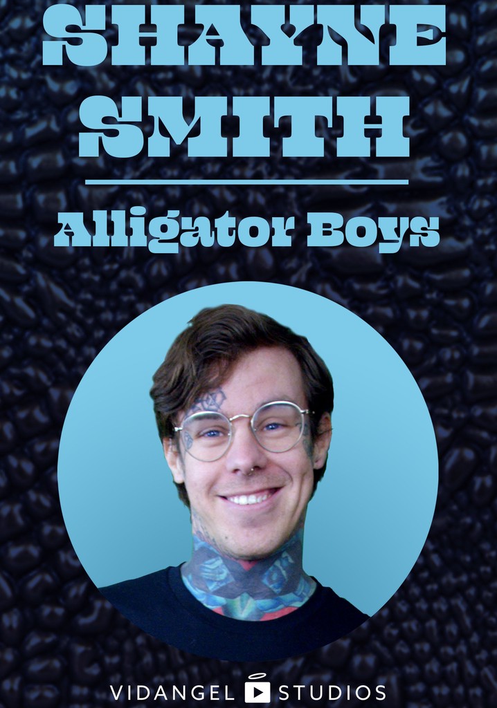 Shayne Smith: Alligator Boys poster